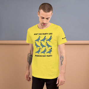 Ain't No Party Pigeonheads Unisex T-Shirt