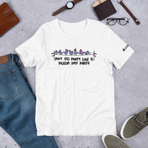 Pigeon Day Party Unisex T-Shirt