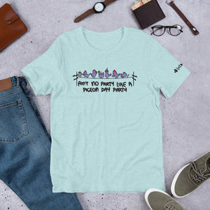 Pigeon Day Party Unisex T-Shirt