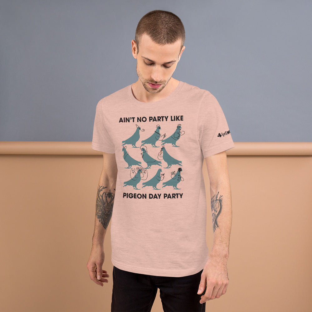 Ain't No Party Pigeonheads Unisex T-Shirt