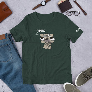 2Pug Unisex T-Shirt