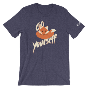 Go Fox Yourself Unisex T-Shirt